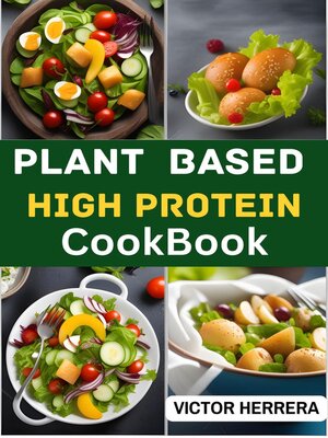 cover image of PLANT BASED HIGH PROTEIN COOKBOOK